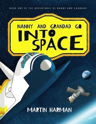 Nanny and Grandad go into Space 1