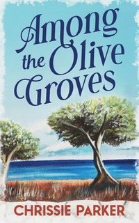bokomslag Among the Olive Groves