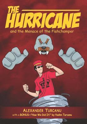 The Hurricane and the Menace of the Fishchomper 1