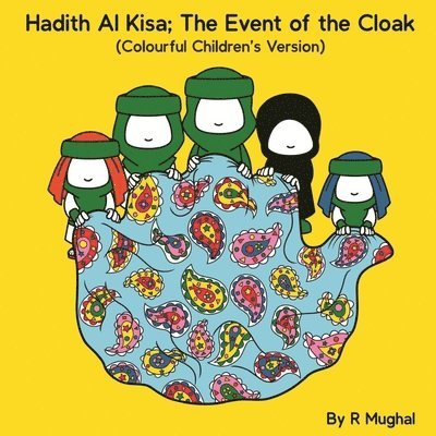 Hadith Al Kisa; The Event of the Cloak 1