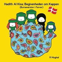 bokomslag Hadith Al Kisa (Danish Children's Version): Begivenheden om Kappen (Dansk Børneversion)