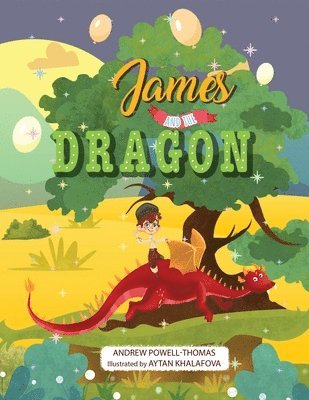 Andrew Powell-Thomas - James and the dragon, Häftad