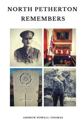 bokomslag North Petherton Remembers