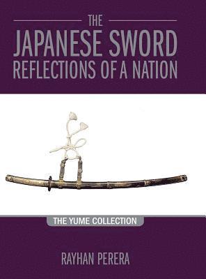 Rayhan Perera - Japanese Sword Reflections of a Nation, Inbunden