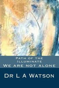 bokomslag Path of the Illuminate: We are not Alone