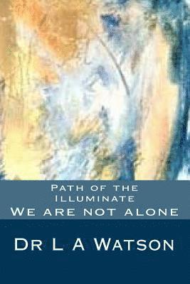 bokomslag Path of the Illuminate: We are not Alone