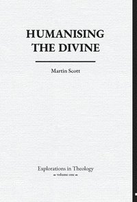 bokomslag Humanising The Divine