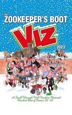 Viz Magazine - Viz Annual 2023: Zookeeper's Boot: Cobbled Together from the Best Bits of Issues 292-301, Inbunden