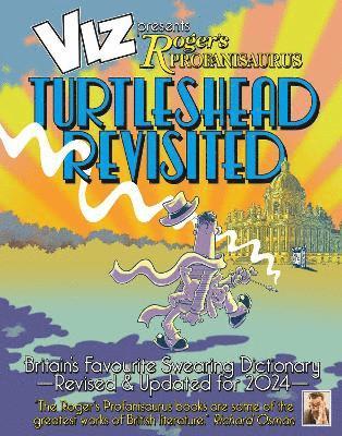 Viz Magazine - Viz 45th Anniversary. Roger's Profanisaurus: Turtlehead Revisited, Häftad