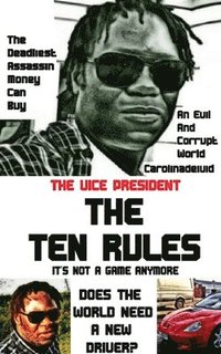 bokomslag The Vice President The Ten Rules