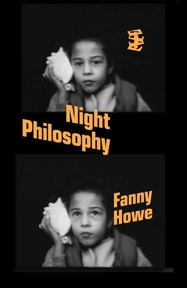 Fanny Howe - Night Philosophy, Häftad