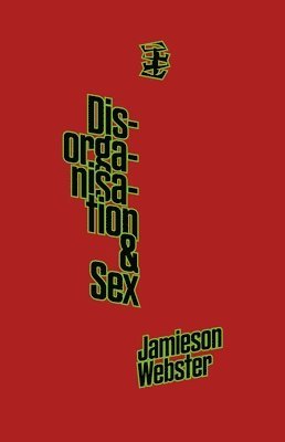 bokomslag Disorganisation & Sex