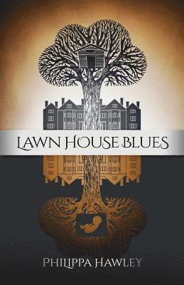 Philippa Hawley - Lawn House Blues, Häftad