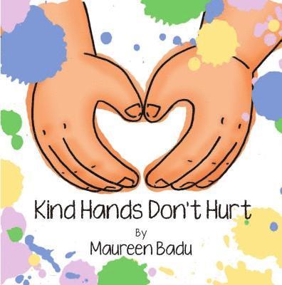 Kind Hands Don't Hurt 1