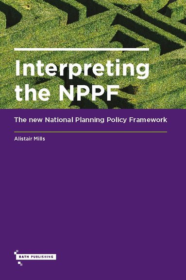 Alistair Mills - Interpreting the NPPF, Häftad