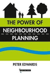 bokomslag Power of Neighbourhood Planning