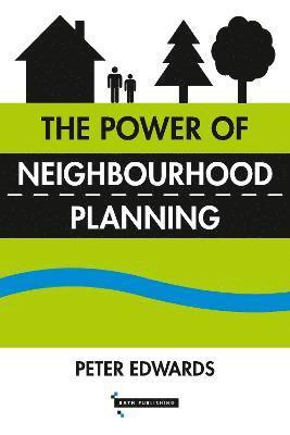 bokomslag Power of Neighbourhood Planning