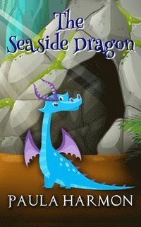 bokomslag The Seaside Dragon