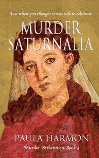 bokomslag Murder Saturnalia