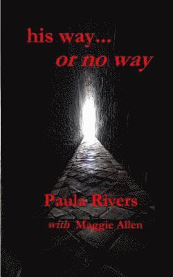 his way... or no way
