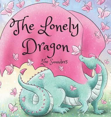 Zoe Saunders - Lonely Dragon, Inbunden
