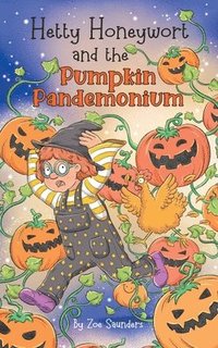 bokomslag Hetty Honeywort and the Pumpkin Pandemonium