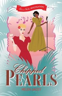 bokomslag Chipped Pearls: Elvira Slate Investigations Book Two
