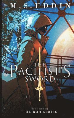 The Pacifist's Sword 1