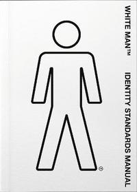 bokomslag White Man TM Identity Standards Manual