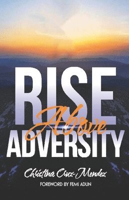 Rise Above Adversity: Where declaration becomes destiny 1