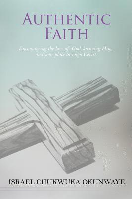 Authentic Faith 1