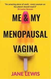 bokomslag ME & MY MENOPAUSAL VAGINA