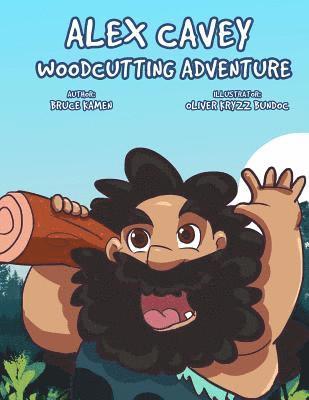 Alex Cavey: Woodcutting Adventure 1