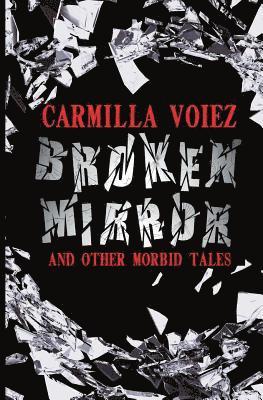 Broken Mirror and Other Morbid Tales 1