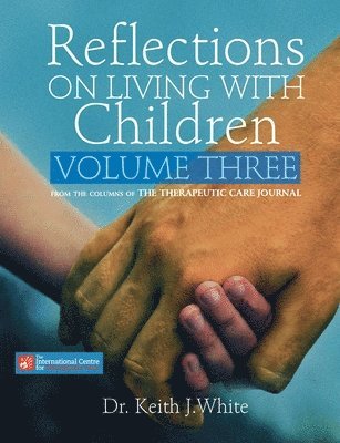 bokomslag Reflections on Living with Children Volume Three