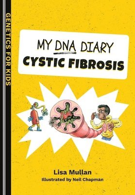 My DNA Diary: Cystic Fibrosis 1