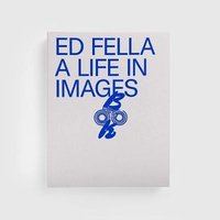 bokomslag Ed Fella: A Life in Images
