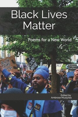 Ambrose Musiyiwa - Black Lives Matter, Häftad