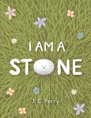 I Am a Stone 1