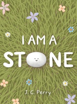 I Am a Stone 1