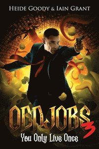 bokomslag Oddjobs 3: You Only Live Once