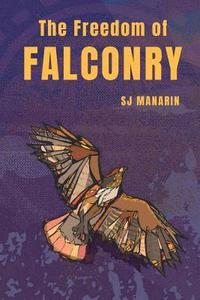 bokomslag The Freedom of Falconry