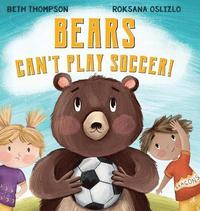 bokomslag Bears Can't Play Soccer