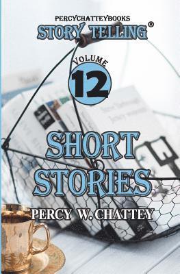 Story Telling Twelve: Short Stories 1