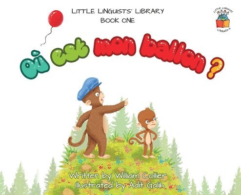 Little Linguists' Library, Book One (French): Où est mon ballon ? 1