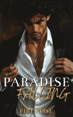 Fire Rose - Paradise Falling, Häftad