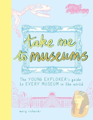 Mary Richards - Take Me To Museums, Häftad