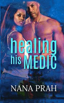 Nana Prah - Healing His Medic, Häftad