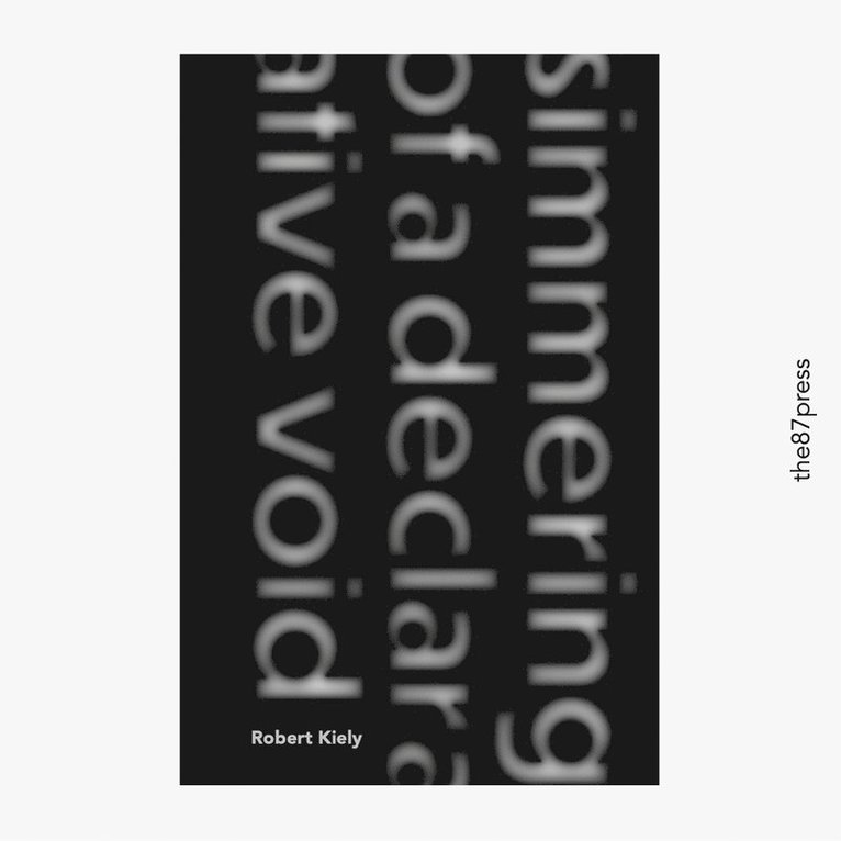Robert Kiely - Simmering of a declarative void, Häftad