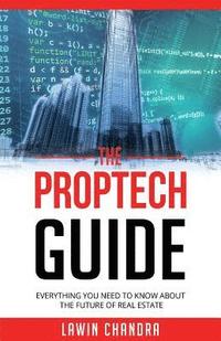 bokomslag The Proptech Guide